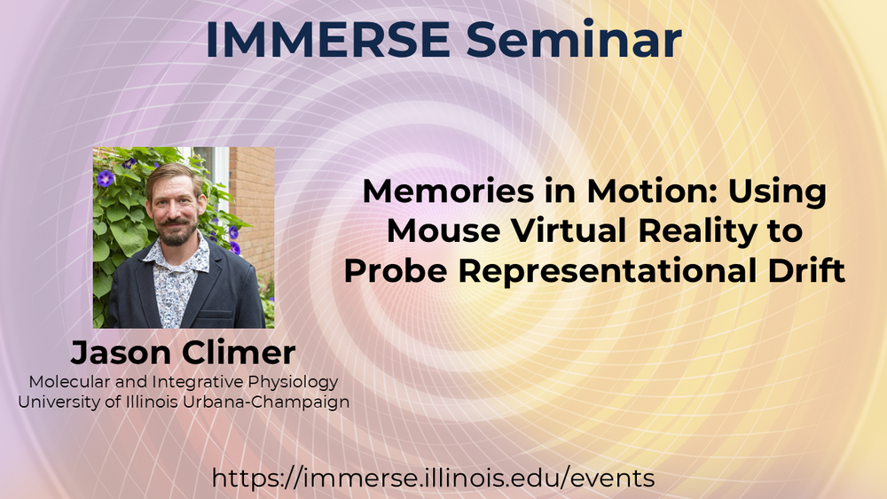 Jason Climer - Memories in motion: using mouse virtual reality to probe representational drift